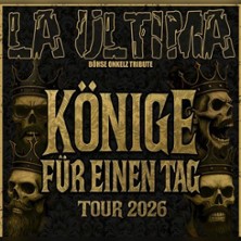 La Ultima - Könige für einen Tag - Tour 2026 28.11.2026 Stock