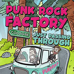 Punk Rock Factory - Just Passing Through