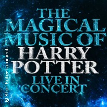 The Magical Music of Harry Potter - Live in Concert 04.12.2026 Stadthalle Hagen
