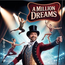 A Million Dreams - Music Circus Show 14.10.2026 Saalbau Witten