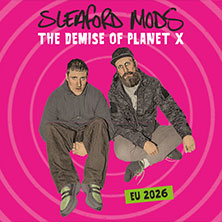 Sleaford Mods 01.07.2026 JunkYard